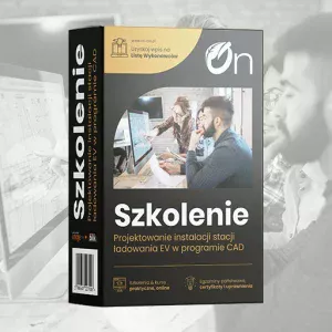 Kurs projektowanie instalacji stacji ładowania EV w programie CAD