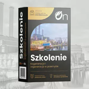 Szkolenie kogeneracja i trigeneracja w przemyśle