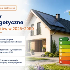 Szkolenie klasy energetyczne budynków w 2026-2050